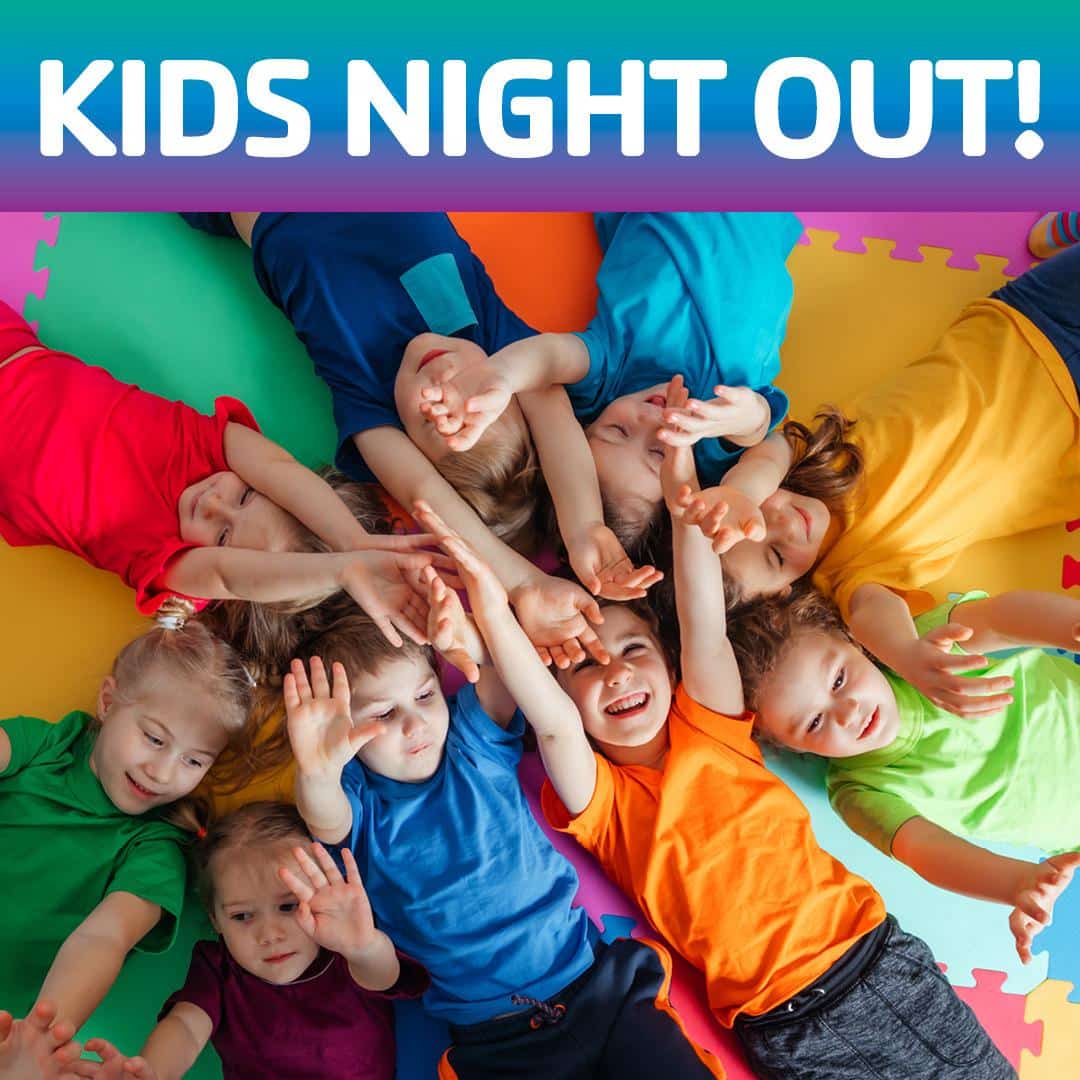 Group of children lying on colorful mats in a circle with hands raised, and a bold 'KIDS NIGHT OUT!' banner across the top.